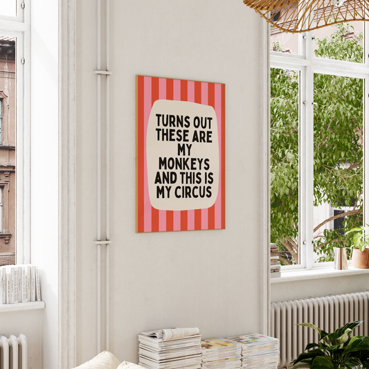 Turns Out These Are My Monkeys And This Is My Circus | Watermelon and Red | Wall Art Print - High-Quality Premium Wall Art Decor Sticker