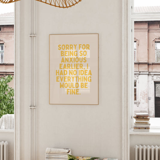 Sorry For Being So Anxious Earlier | Yellow and Cream | Art Print - High-Quality Premium Wall Art Decor Sticker