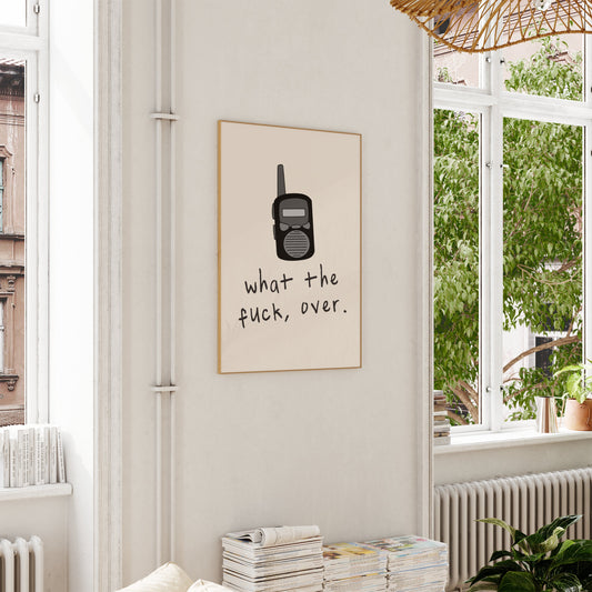 What The Fuck, Over | Walkie Talkie | Black and Cream - High-Quality Premium Wall Art Decor Sticker
