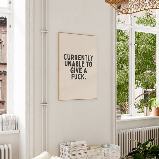 Currently Unable To Give A Fuck | Charcoal and Cream | Art Print - High-Quality Premium Wall Art Decor Sticker