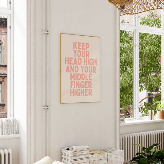 Keep Your Head High And Your Middle Finger Higher | Peach and Cream | Art Print - High-Quality Premium Wall Art Decor Sticker