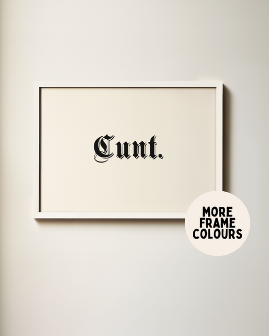Framed | Cunt | Landscape | Black and Cream | Art Print - High-Quality Premium Wall Art Decor Sticker