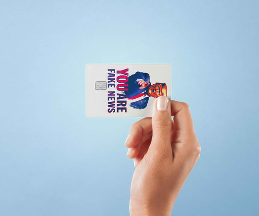 You Are Fake News - Premium Vinyl Credit Card Skin Cover by Wonderwallsboutique