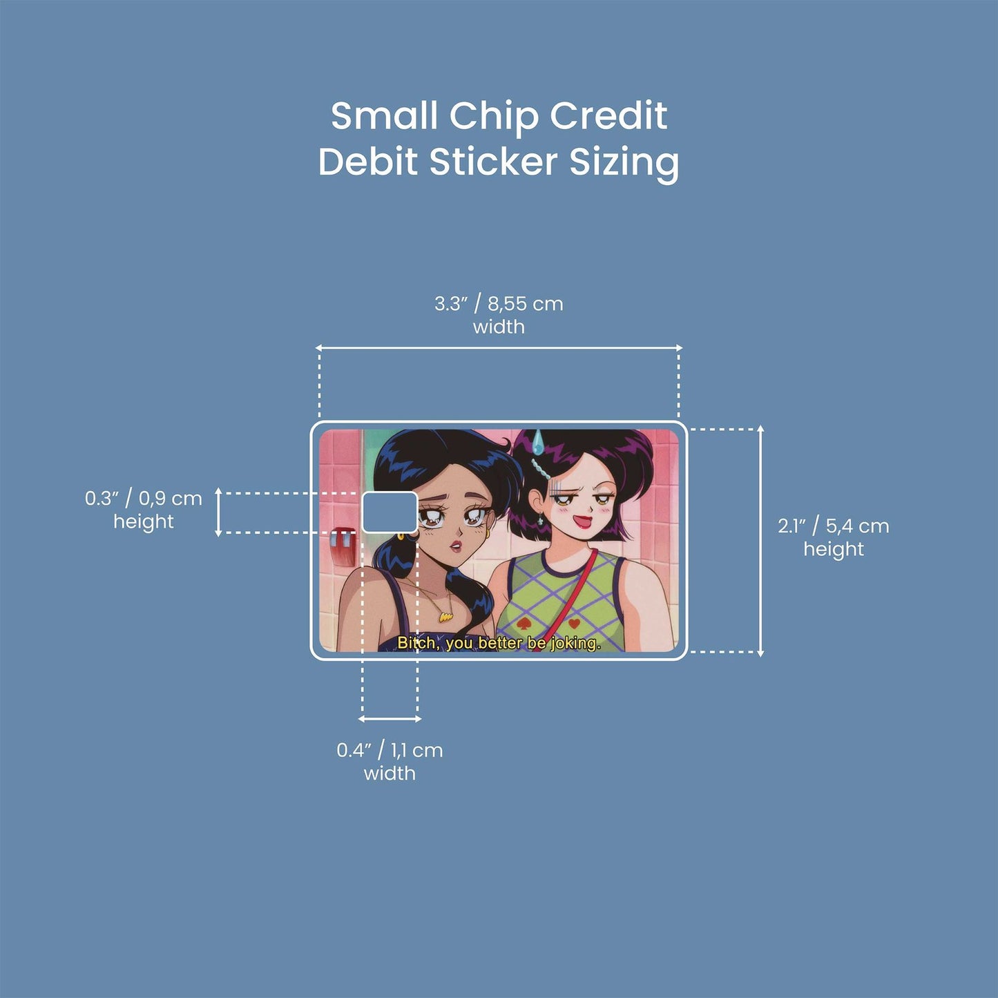 BTCH You Better Be Joking Design | Credit Card Sticker | Small Chip | Credit Card Skin