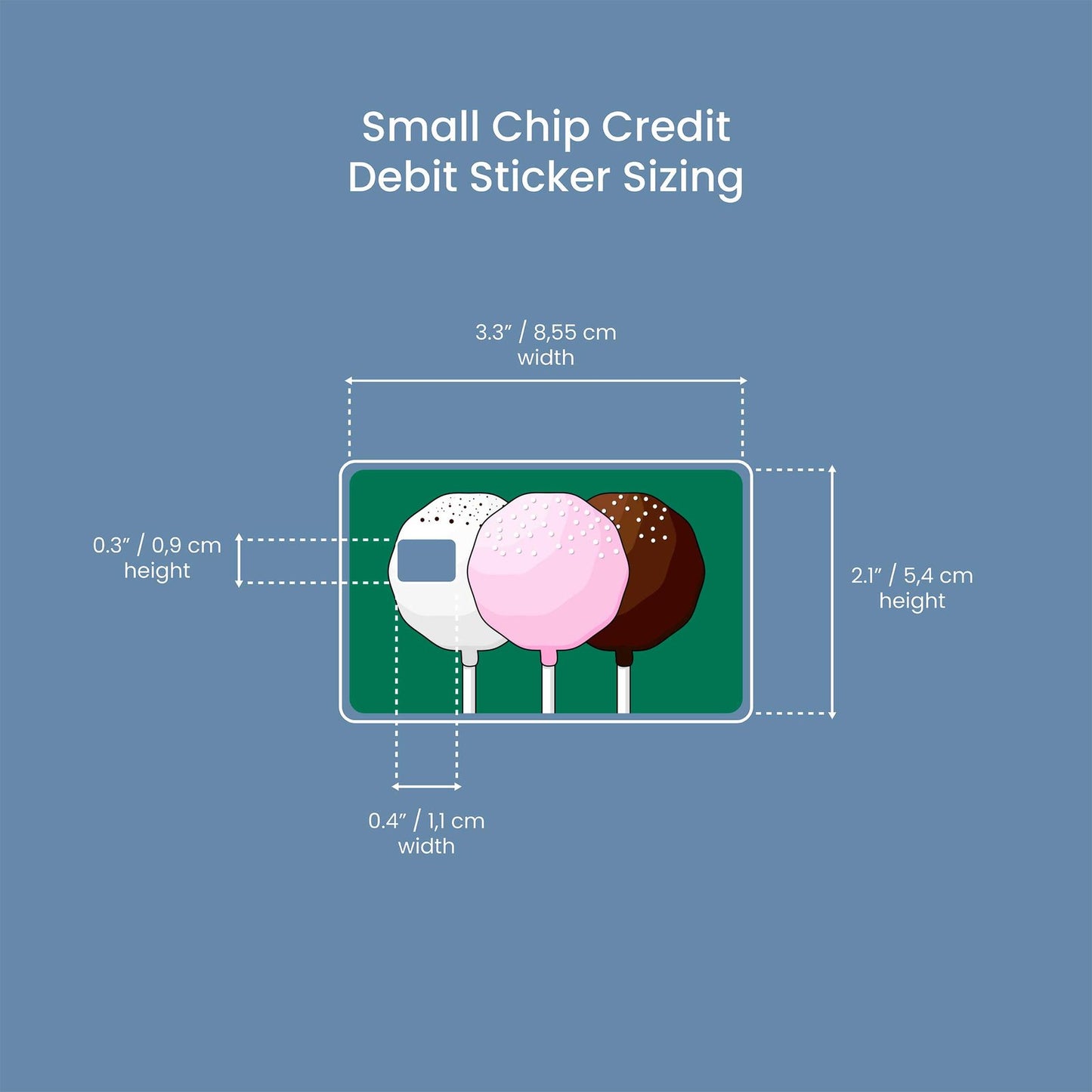 Cake Pops Design | Credit Card Sticker | Small Chip | Credit Card Skin