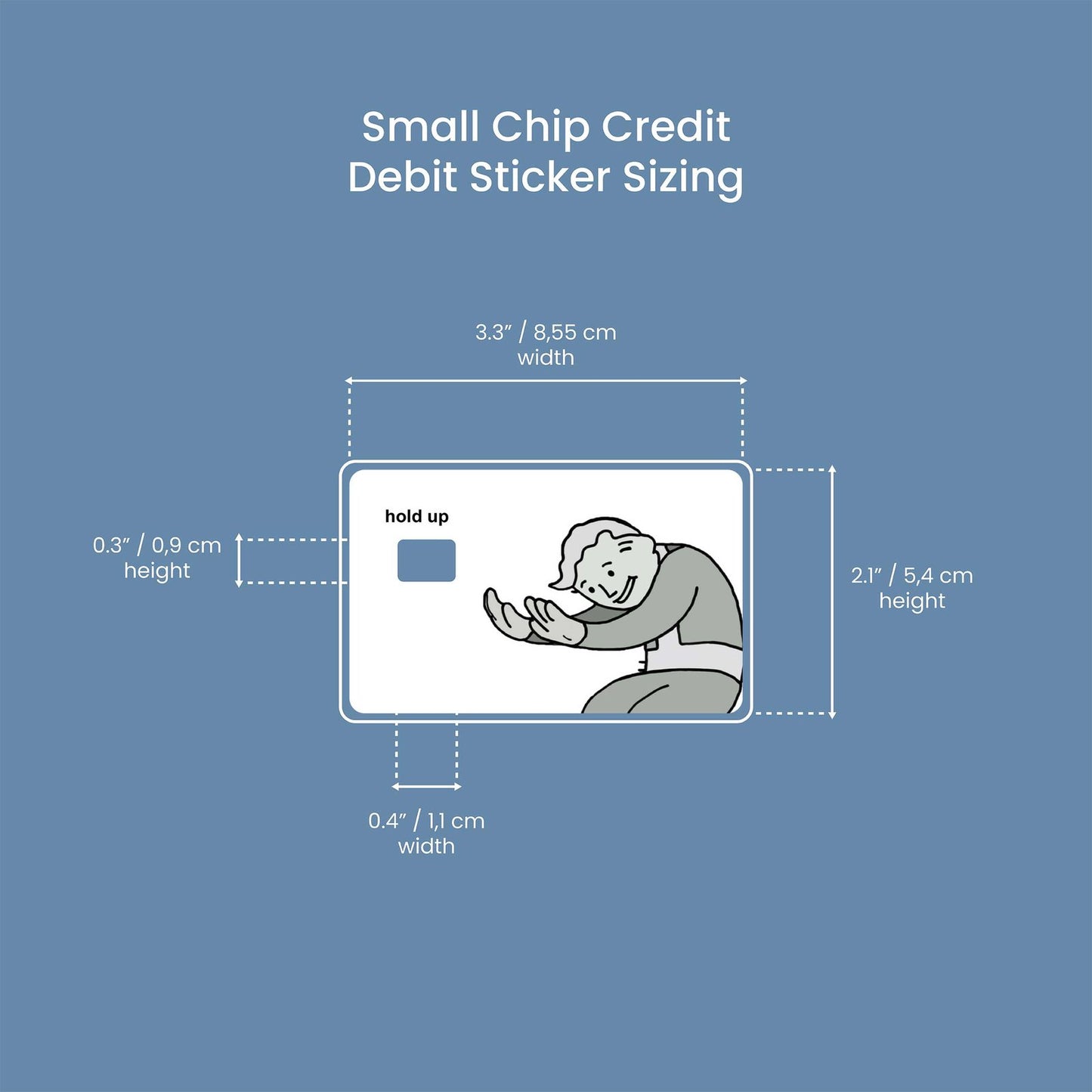 Hold Up Design | Credit Card Sticker | Small Chip | Credit Card Skin