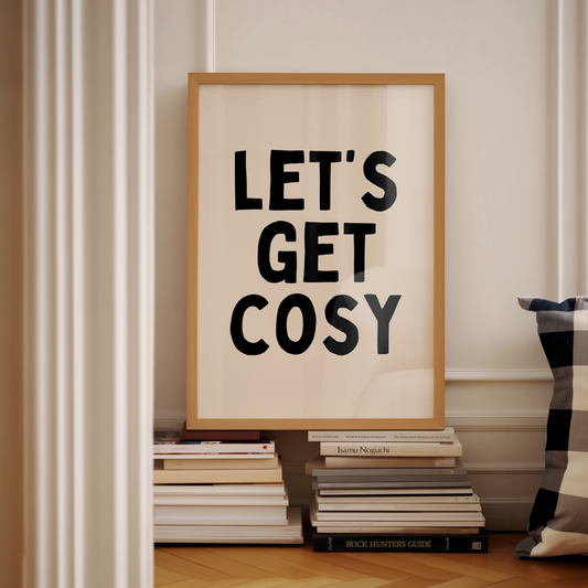 Let's Get Cosy | Black and Cream | Art Print - High-Quality Premium Wall Art Decor Sticker