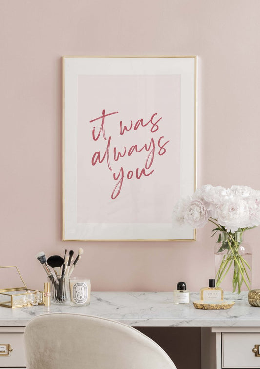 Watercolor always you poster for nursery and home wall decor.