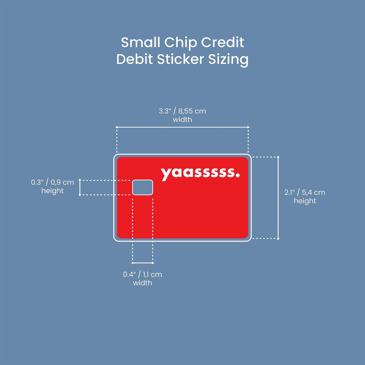 Yaasssss Design | Credit Card Sticker | Small Chip | Credit Card Skin