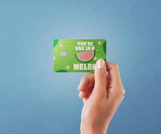 You’re One in a Melon Design | Credit Card Sticker | Small Chip | Credit Card Skin