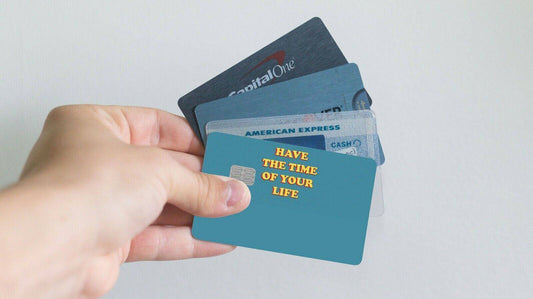 Have The Time Of Your Life Credit Card Skin