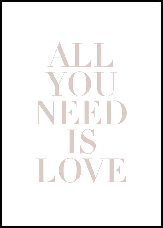 Watercolor all you need is love poster for nursery and home wall decor.