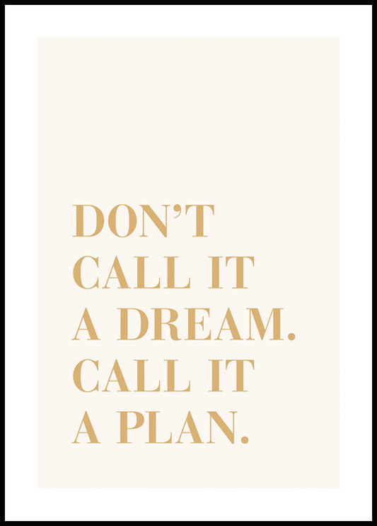 Watercolor call it a plan poster for nursery and home wall decor.