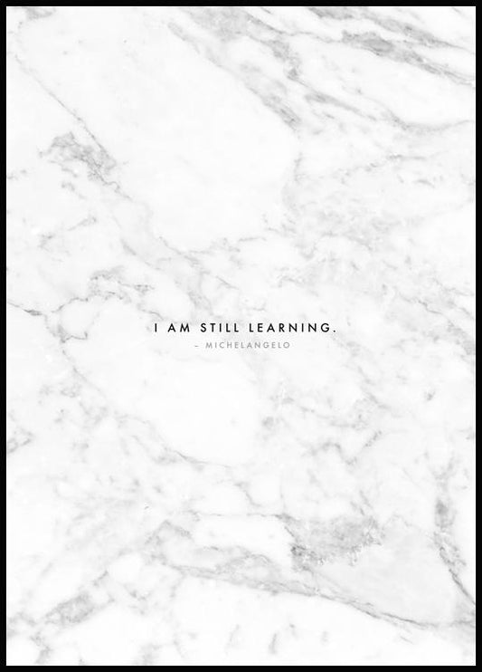 I am still Learning Poster