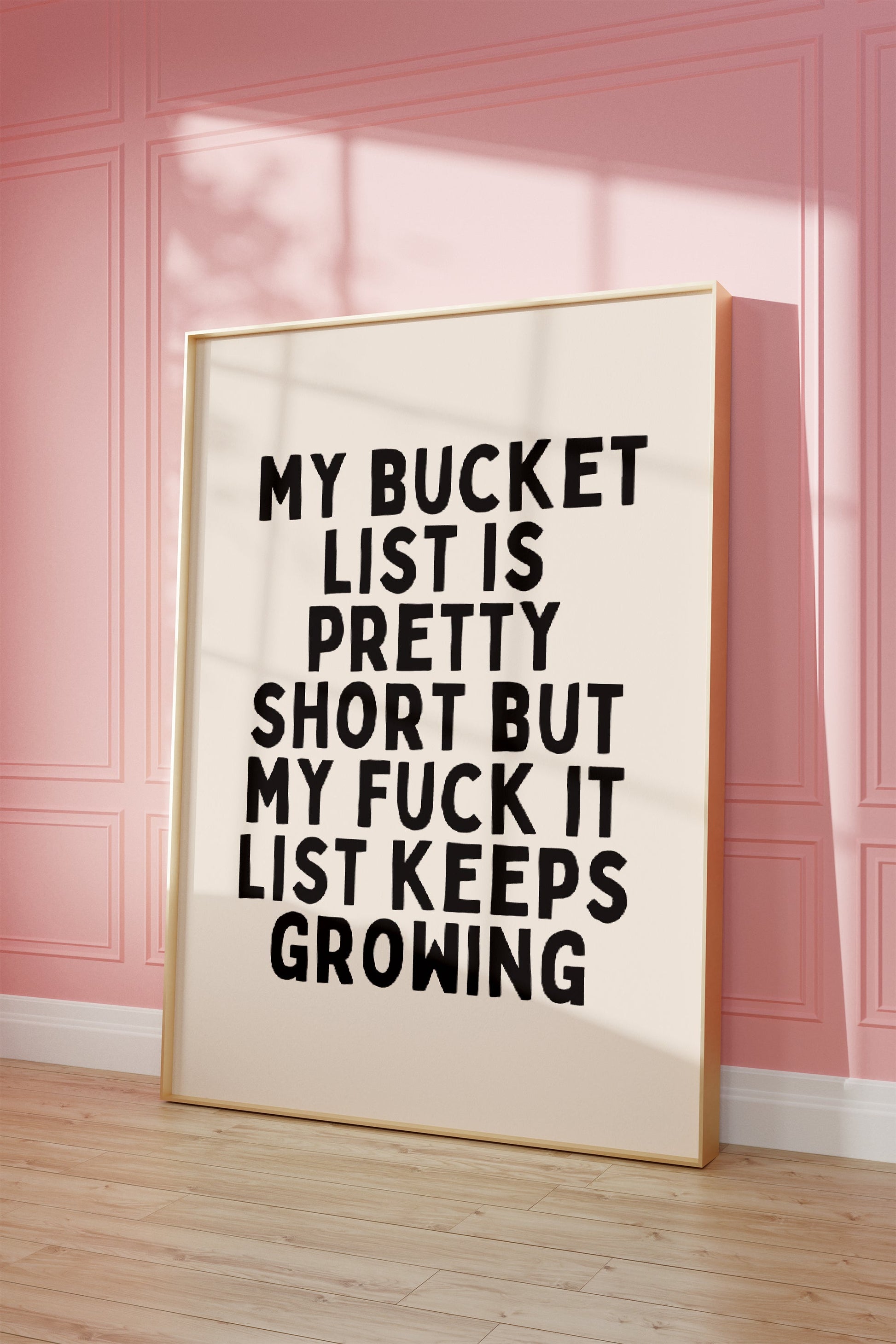My Bucket List Is Pretty Short | Black and Cream | Art Print - High-Quality Premium Wall Art Decor Sticker