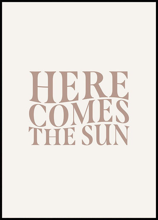 Watercolor here comes the sun poster for nursery and home wall decor.