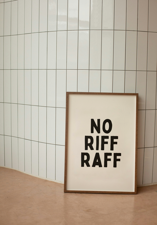 No Riff Raff | Black and Cream | Art Print - High-Quality Premium Wall Art Decor Sticker