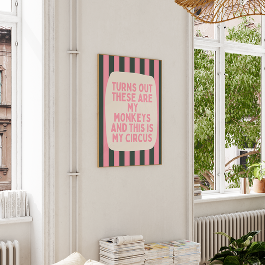 Turns Out These Are My Monkeys And This Is My Circus | Watermelon and Forest Green | Wall Art Print - High-Quality Premium Wall Art Decor Sticker