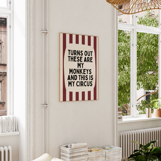 Turns Out These Are My Monkeys And This If My Circus | Plum and Cream | Wall Art Print - High-Quality Premium Wall Art Decor Sticker