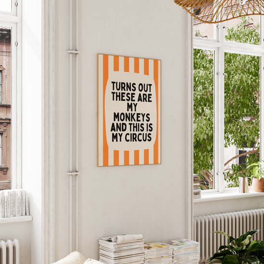 Turns Out These Are My Monkeys And This Is My Circus | Orange and Cream | Wall Art Print - High-Quality Premium Wall Art Decor Sticker