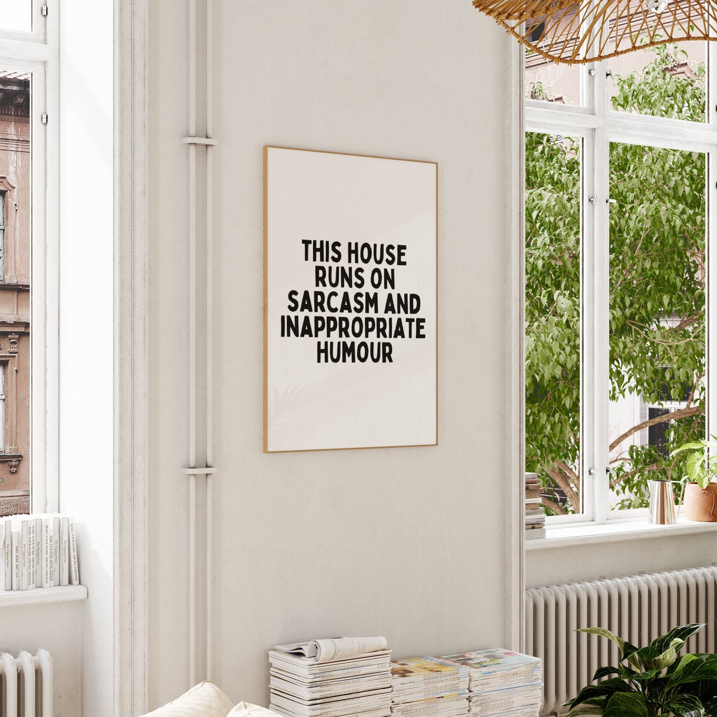 This House Runs On Sarcasm And Inappropriate Humour | Black and White | Art Print - High-Quality Premium Wall Art Decor Sticker