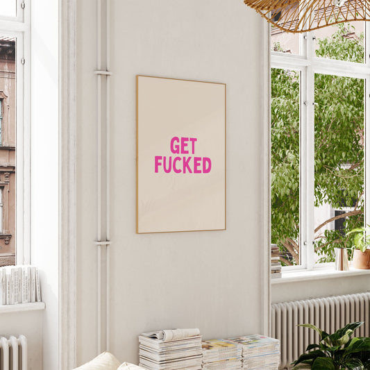 Get Fucked | Hot Pink and Cream | Art Print - High-Quality Premium Wall Art Decor Sticker