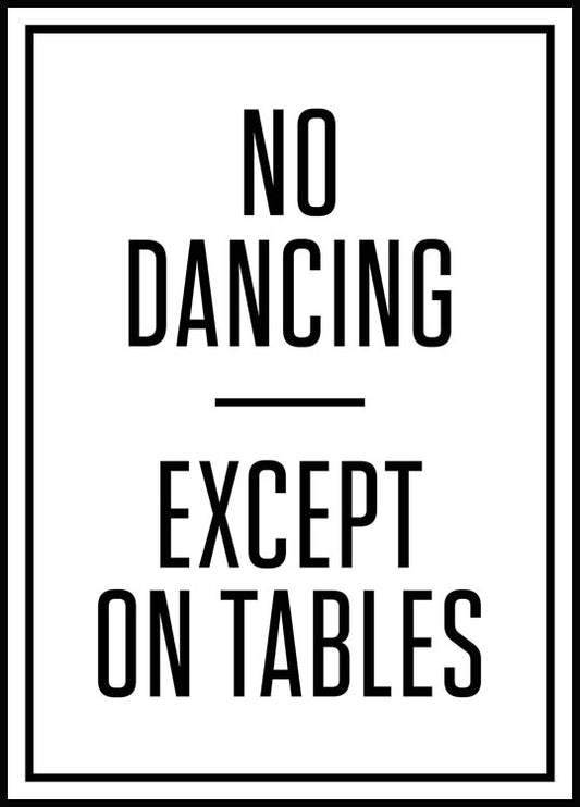 Watercolor no dancing except on tables poster for nursery and home wall decor.