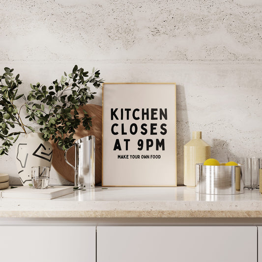 Kitchen Closes At 9pm | Black and Cream | Art Print - High-Quality Premium Wall Art Decor Sticker