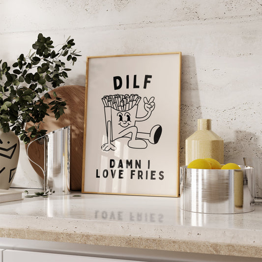 Dilf. Damn I Love Fries | Black and Cream | Art Print - High-Quality Premium Wall Art Decor Sticker