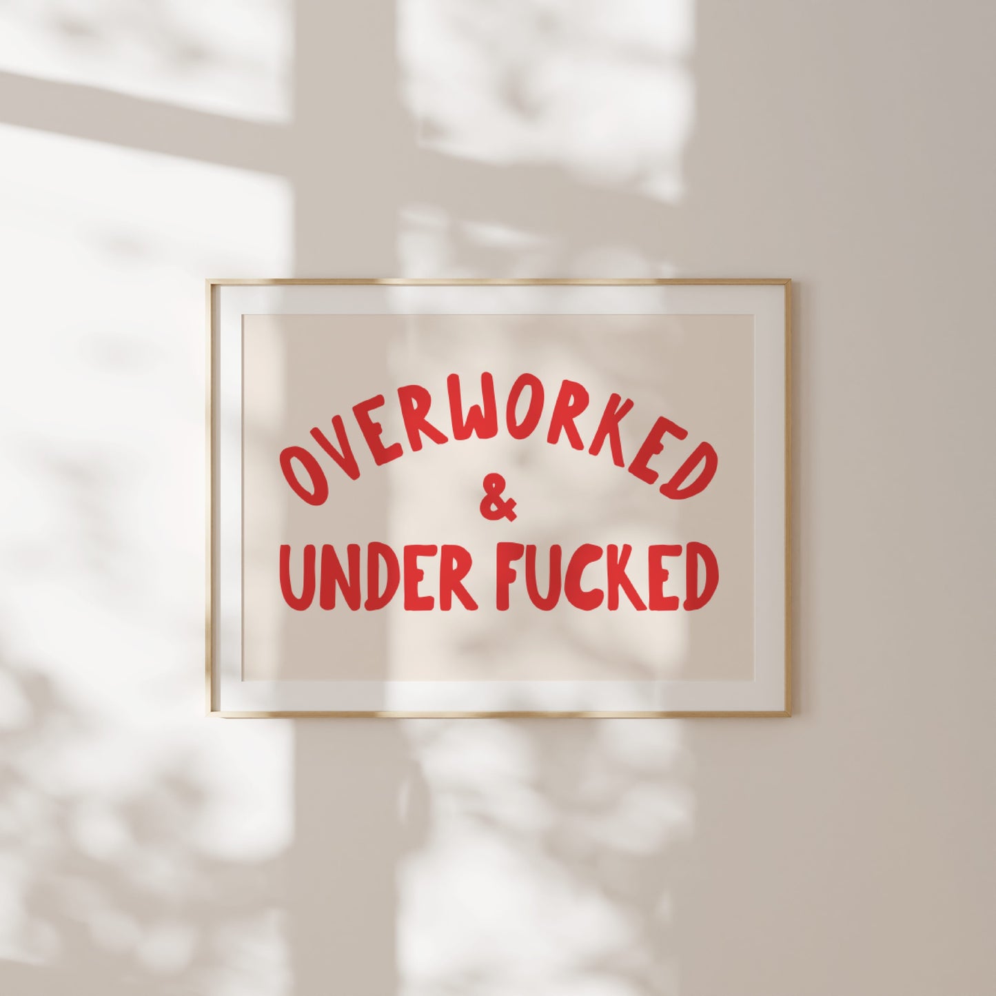 Overworked & Under Fucked | Red and Cream | Art Print - High-Quality Premium Wall Art Decor Sticker
