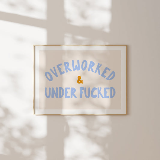 Overworked & Under Fucked | Cornflower Blue, Mustard and Cream | Landscape | Art Print - High-Quality Premium Wall Art Decor Sticker
