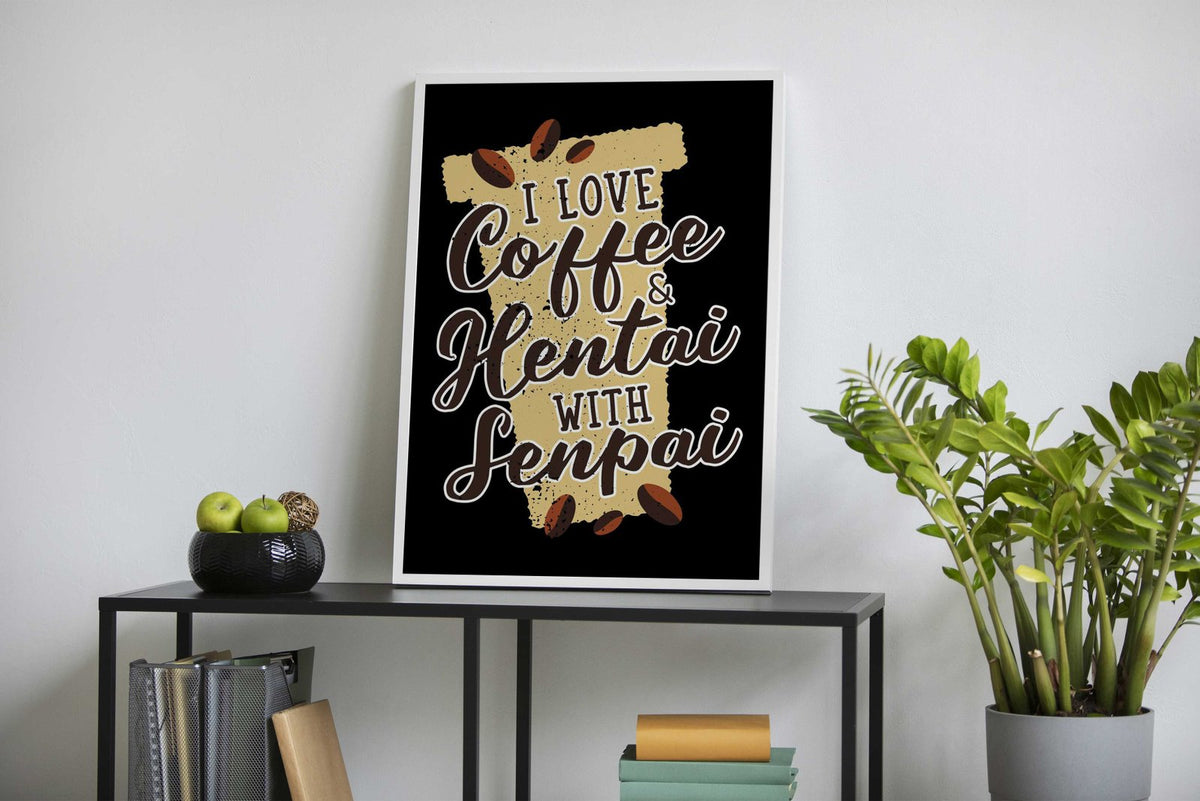 Coffee Anime Hentai Senpai Asian Style Poster | Wall Art for Home & Office | High-Quality Print - High-Quality Visual Display