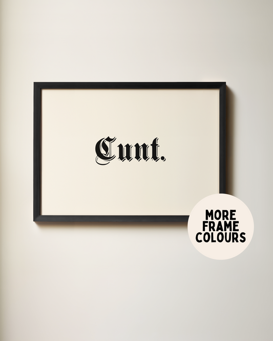 Framed | Cunt | Landscape | Black and Cream | Art Print - High-Quality Premium Wall Art Decor Sticker