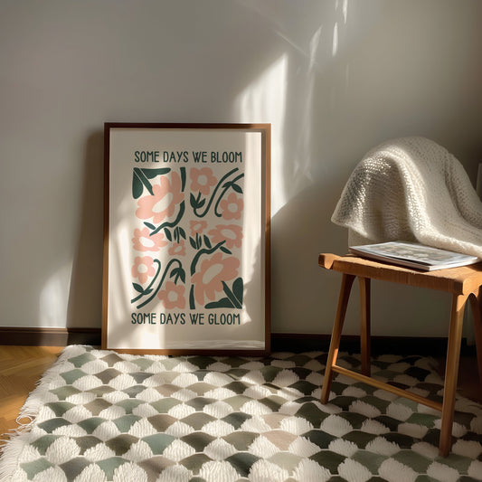 Some Days We Bloom Some Days We Gloom | Green and Pink | Art Print - High-Quality Premium Wall Art Decor Sticker