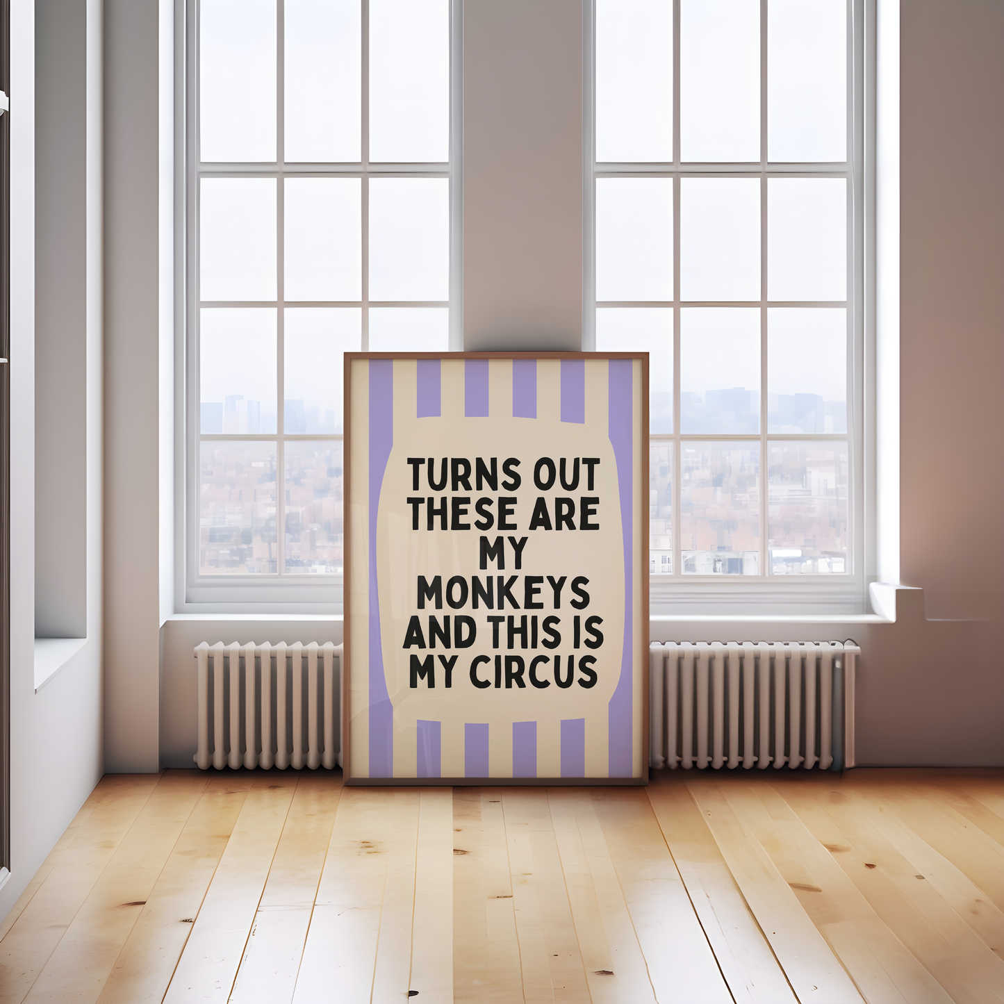 Turns Out These Are My Monkeys And This Is My Circus | Periwinkle and Cream | Wall Art Print - High-Quality Premium Wall Art Decor Sticker