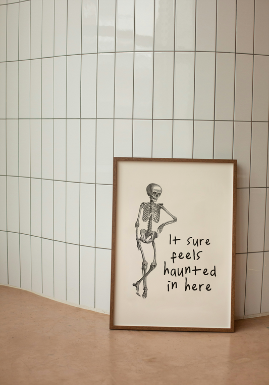 It Sure Feels Haunted In Here | Black and Cream | Art Print - High-Quality Premium Wall Art Decor Sticker