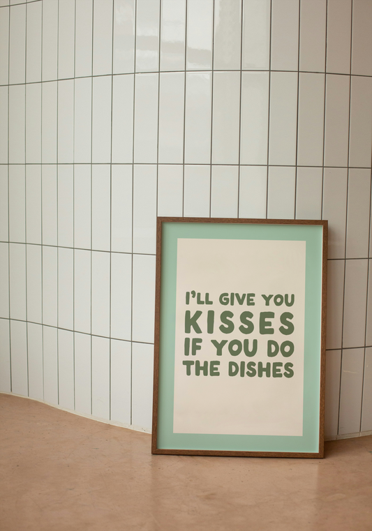 I'll Give You Kisses If You Do The Dishes | Olive Green and Cream | Art Print - High-Quality Premium Wall Art Decor Sticker