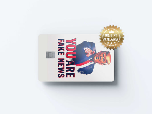 You Are Fake News - Premium Vinyl Credit Card Skin Cover by Wonderwallsboutique