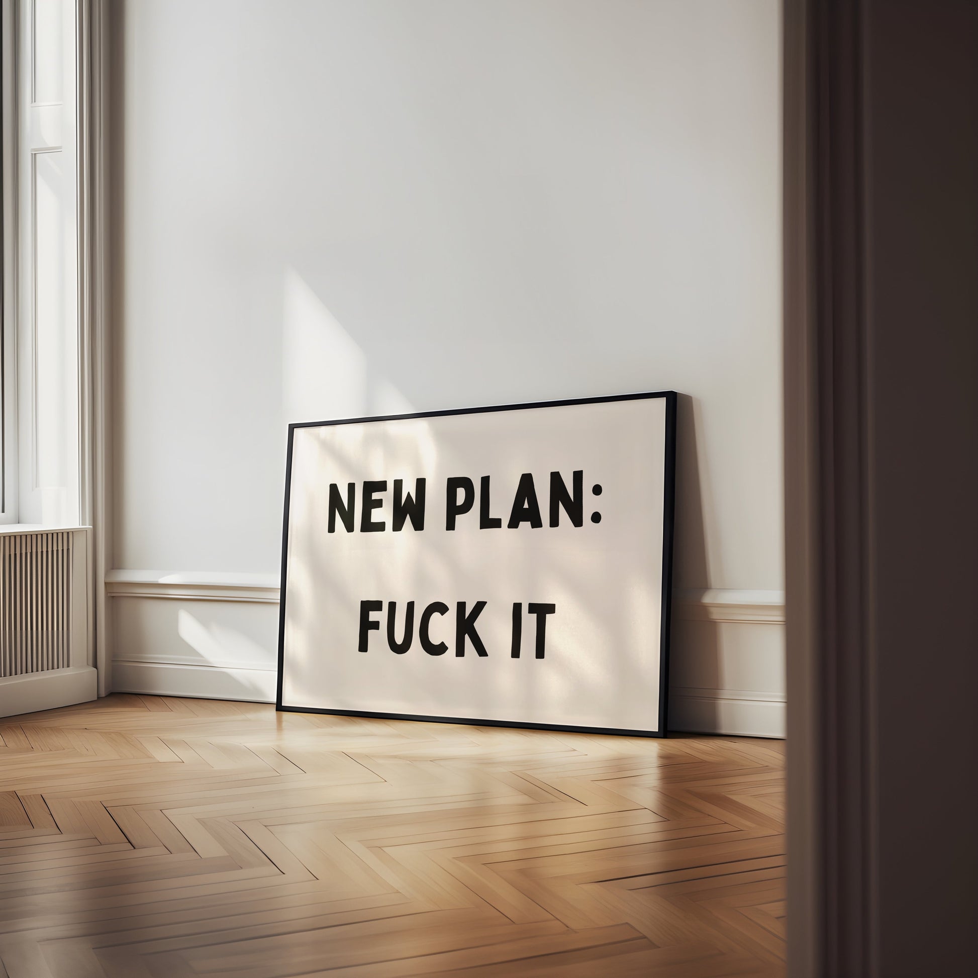 New Plan: Fuck It | Landscape | Black and Cream | Art Print - High-Quality Premium Wall Art Decor Sticker