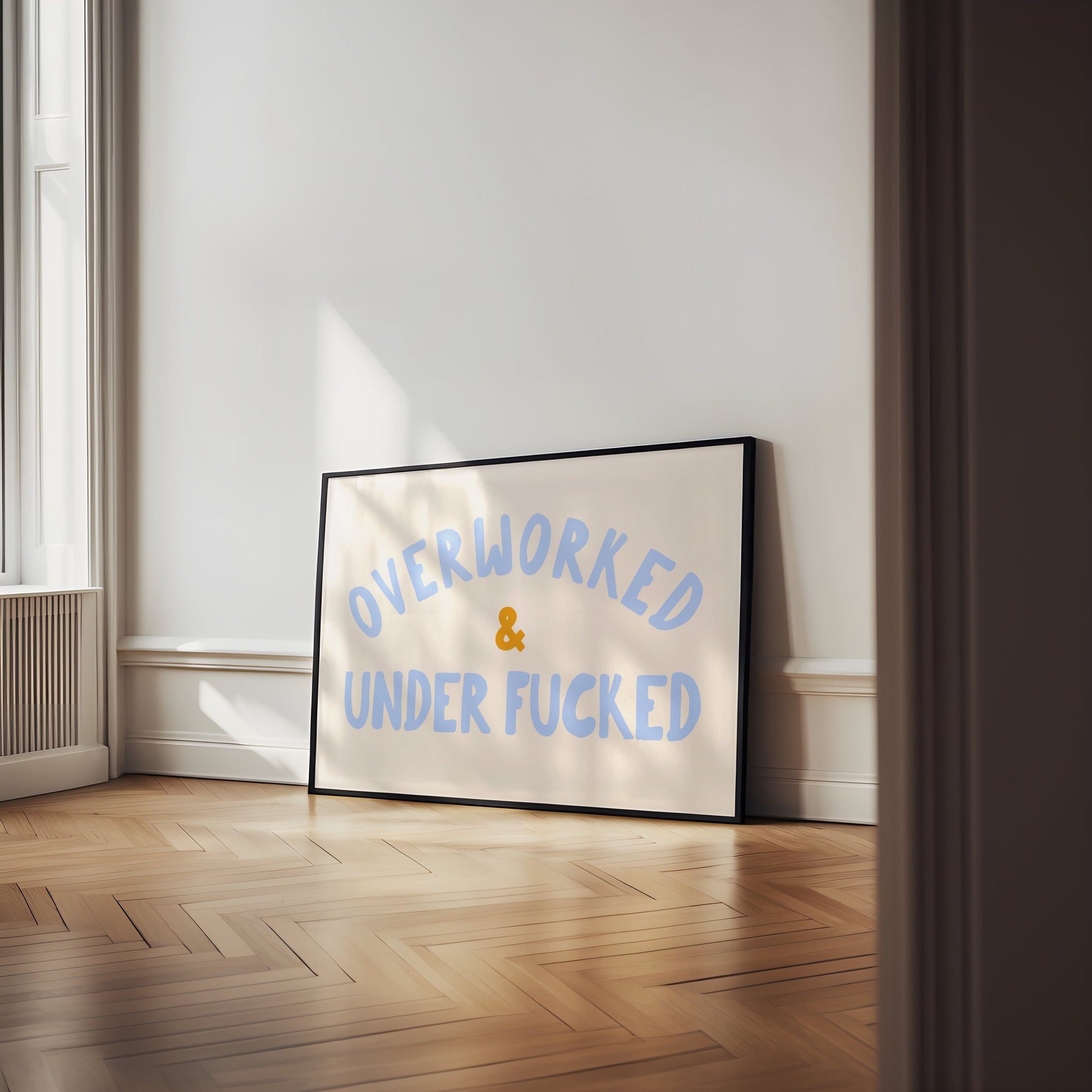Overworked & Under Fucked | Cornflower Blue, Mustard and Cream | Landscape | Art Print - High-Quality Premium Wall Art Decor Sticker