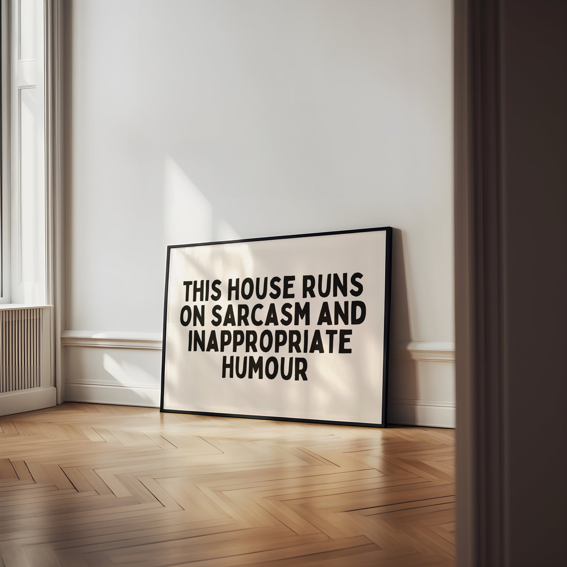This House Runs On Sarcasm And Inappropriate Humour | Black and Cream | Landscape | Art Print - High-Quality Premium Wall Art Decor Sticker
