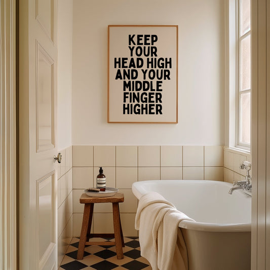 Keep Your Head High And Your Middle Finger Higher | Black and Cream | Art Print - High-Quality Premium Wall Art Decor Sticker
