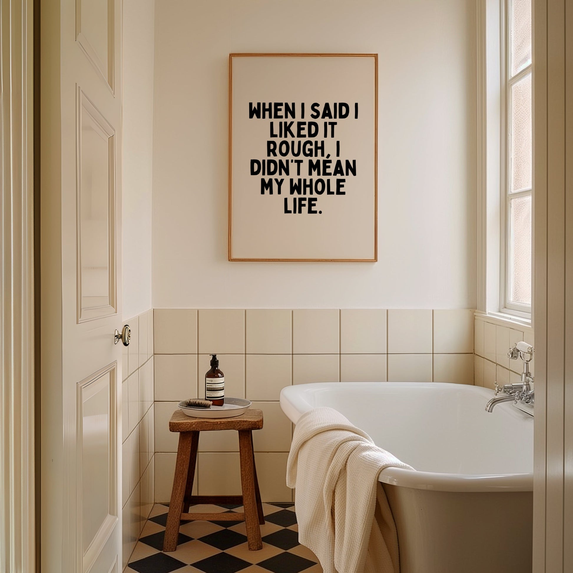 When I Said I Liked It Rough | Black and Cream | Art Print - High-Quality Premium Wall Art Decor Sticker