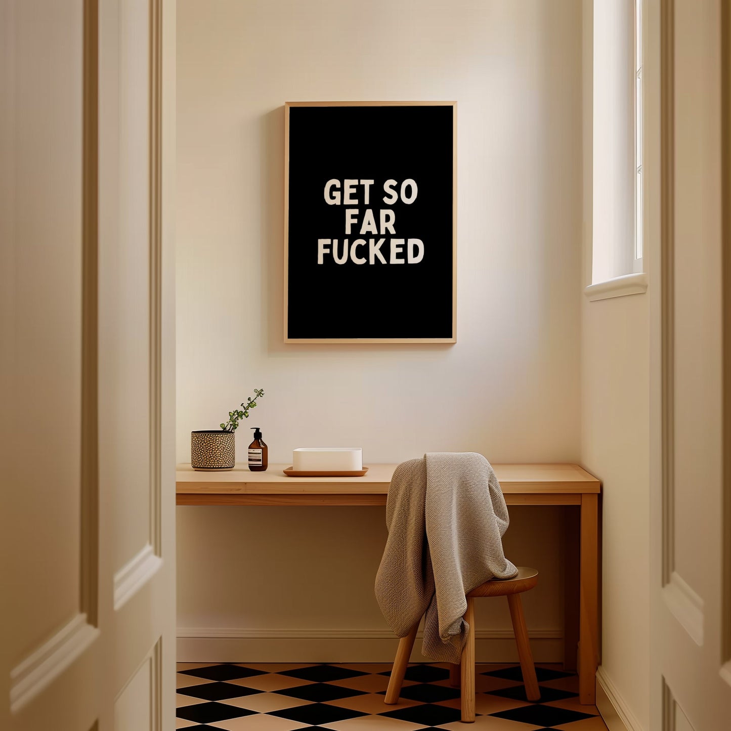 Get So Far Fucked | White and Black | Art Print - High-Quality Premium Wall Art Decor Sticker