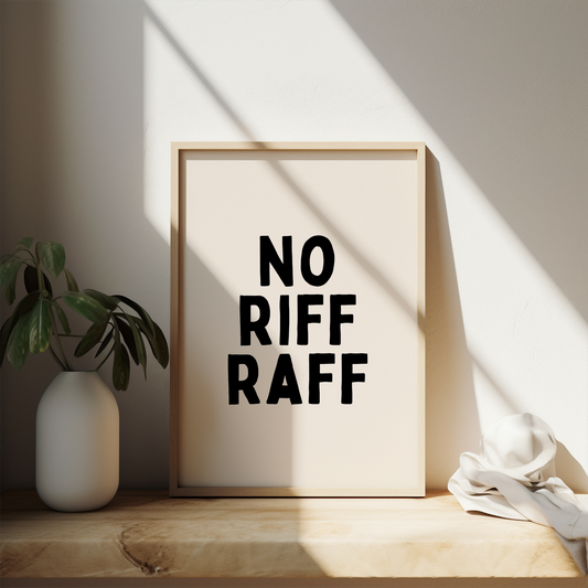 No Riff Raff | Black and Cream | Art Print - High-Quality Premium Wall Art Decor Sticker