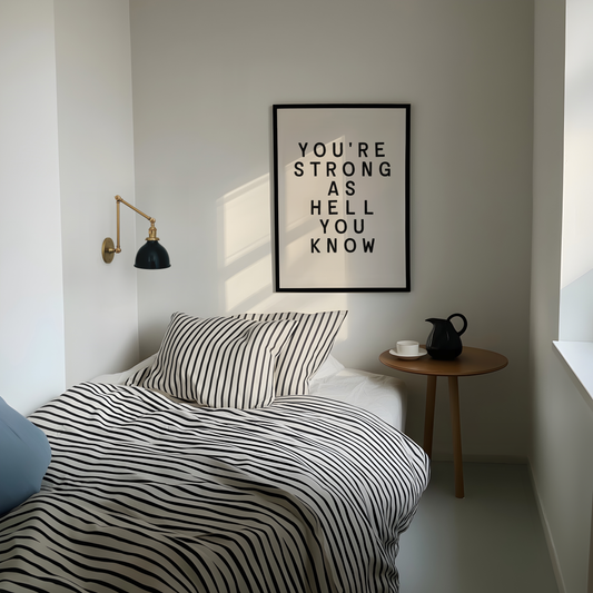 You're Strong As Hell You Know | Black and Cream | Art Print - High-Quality Premium Wall Art Decor Sticker
