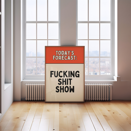 Today's Forecast: Fucking Shit | Red and Black | Art Print - High-Quality Premium Wall Art Decor Sticker