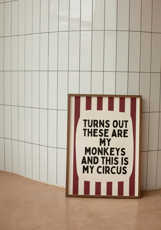 Turns Out These Are My Monkeys And This If My Circus | Plum and Cream | Wall Art Print - High-Quality Premium Wall Art Decor Sticker