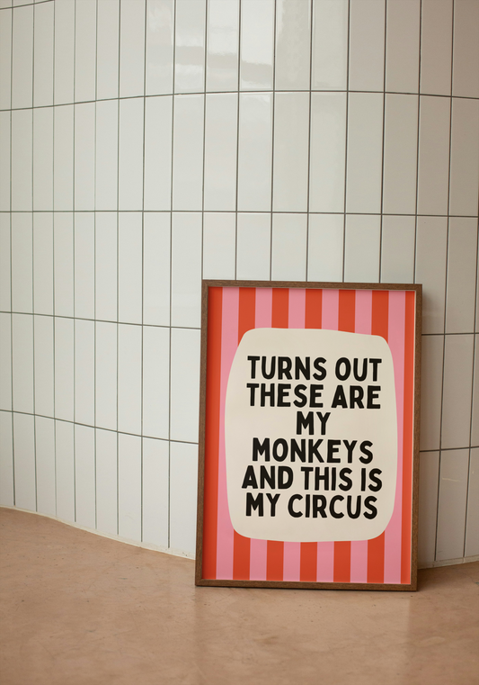 Turns Out These Are My Monkeys And This Is My Circus | Watermelon and Red | Wall Art Print - High-Quality Premium Wall Art Decor Sticker