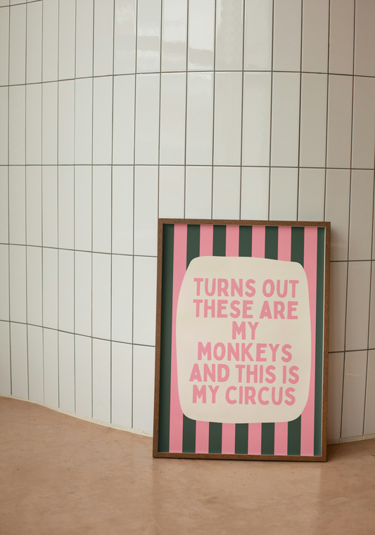 Turns Out These Are My Monkeys And This Is My Circus | Watermelon and Forest Green | Wall Art Print - High-Quality Premium Wall Art Decor Sticker